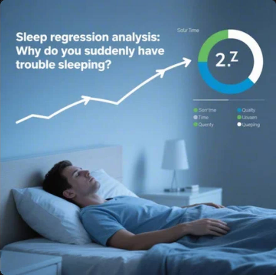 Sleep regression analysis: Why do you suddenly have trouble sleeping? 